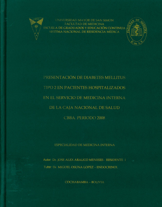 Presentacion de diabetes mellitus tipo 2 en pacientes hospitalizados en el servicio de medicina interna de la caja Nacional de Salud CBBA. periodo 2008