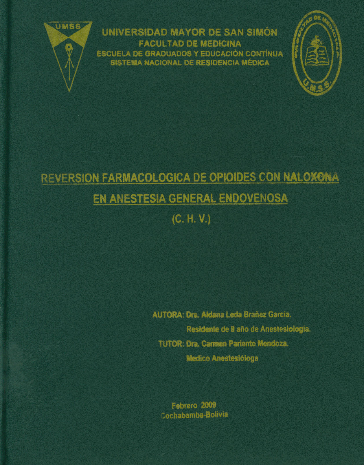 Reversión farmacológica de opioides con naloxona en anestesia general endovenosa (C. H. V. )