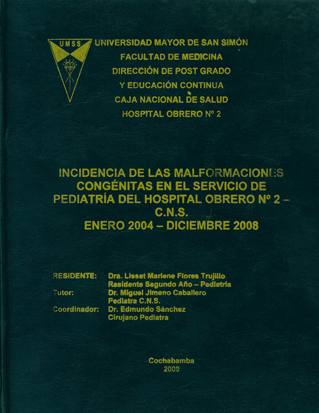 Incidencia de las malformaciones congenitas en el servicio de pediatria del Hospital Obrero Nº 2 C. N. S enero 2004 a diciembre 2008