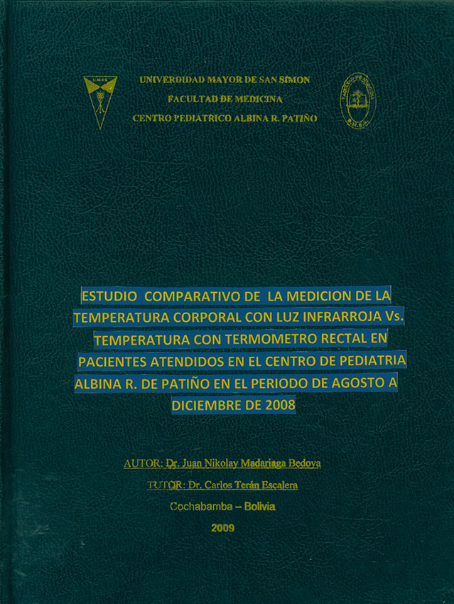 Estudio comparativo de la medicion de la temperatura corporal con luz infrarroja vs. temperatura con termometro rectal en pacientes atendidos en el centro de pediatria Albina R. de Patiño en el periodo de agosto a diciembre de 2008