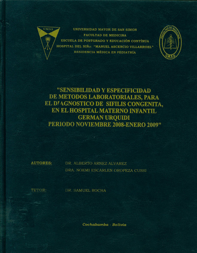 Sensibilidad y especificidad de metodos laboratoriales, para el diagnostico de sifilis congenita, en el hospital materno infantil German Urquidi periodo noviembre 2008-enero 2009