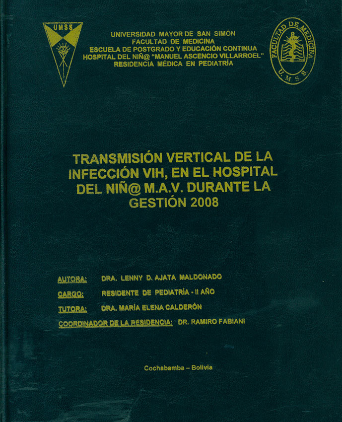 Transmision vertical de la infeccion VIH, en el Hospital del Niño M.A.V. durante la gestion 2008