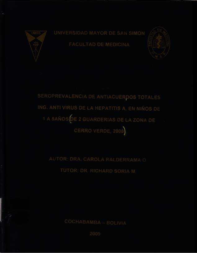 Seroprevalencia de anticuerpos totales ing. anti virus de la hepatitis A. en niños de 1 a 5 años de dos guarderias de la zona de Cerro Verde, 2008