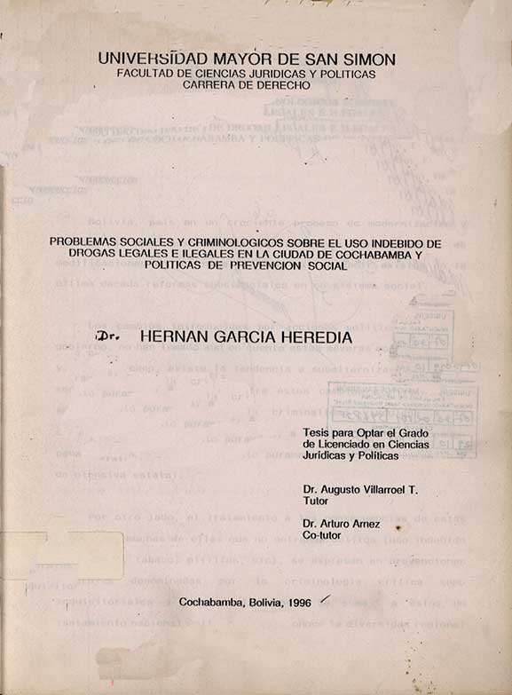 Problemas sociales y criminologicos sobre el uso indebido de drogas legales e ilegales en la ciudad de cochabamba y politicas de previcion social