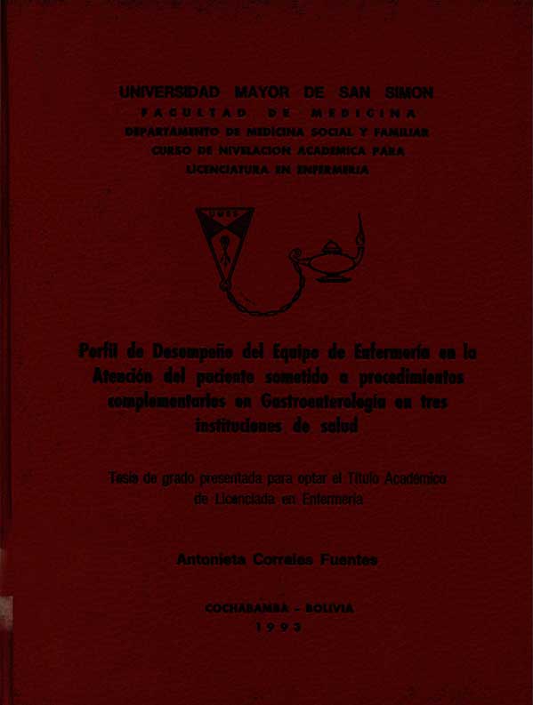 Perfil de desempeño del equipo de enfermeria en la atencion del paciente sometido a procedimientos complementarios en gastroenterologia en tres instituciones de salud