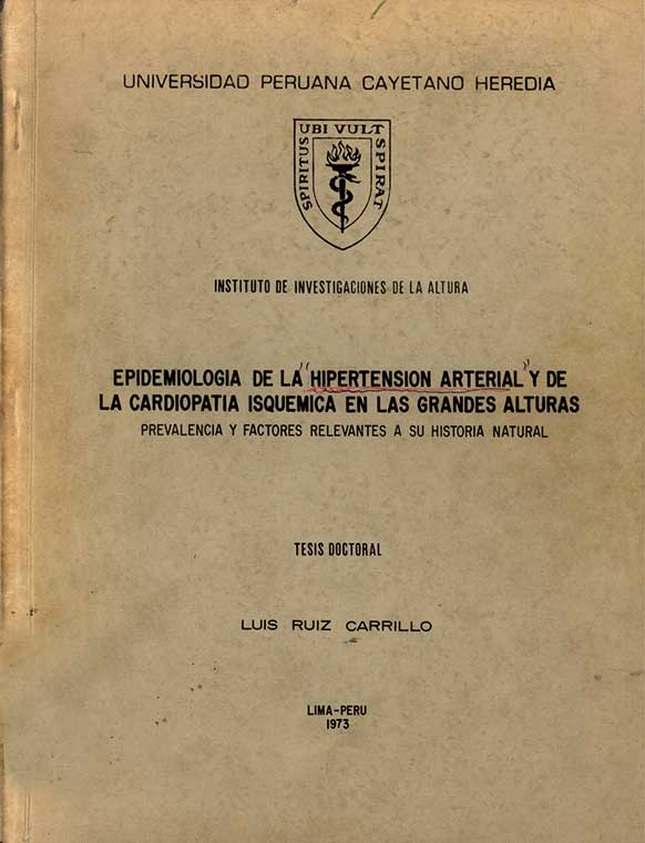Epidemiología de la hipertensión arterial y de la cardiopatía isquémica en las grandes alturas; Prevalencia y factores relevantes a su historia natural