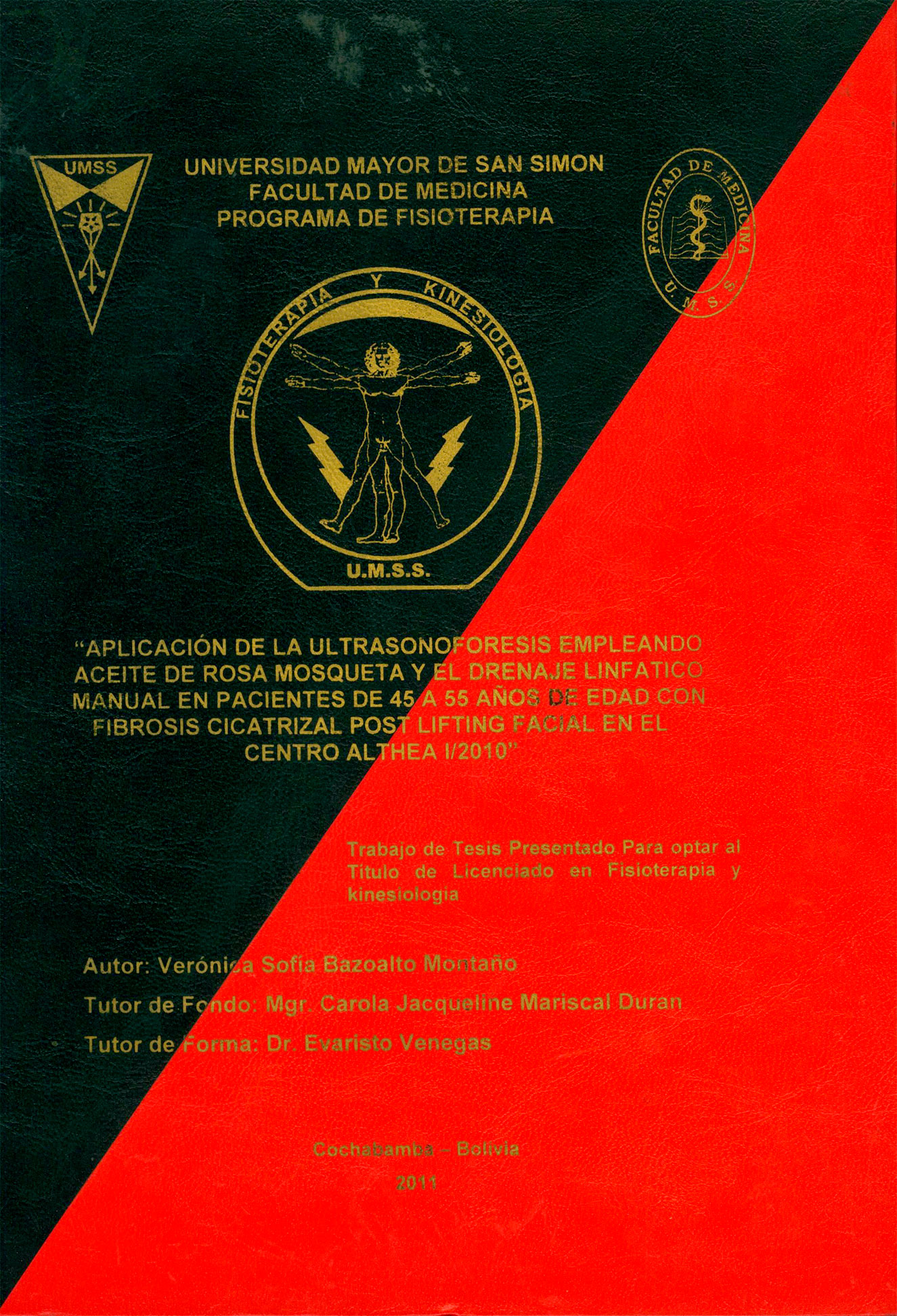 Aplicaciones de la ultrasonoforesis empleando aceite de rosa mosqueta y el drenaje linfatico manual en pacientes de 45 a 55 años de edad con fibrosis cicatrizal post lifting facial enel centro althea I/2010
