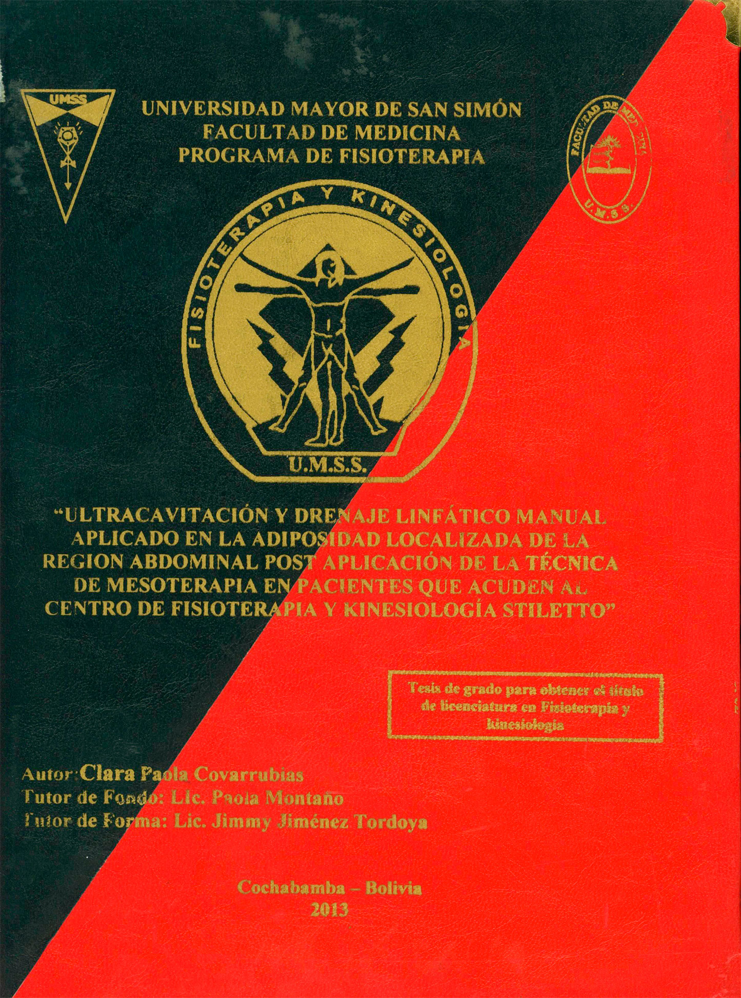 Ultracavitacion y drenaje linfático manual aplicado en la adiposidad localizada de la región abdominal post aplicación de la técnica de mesoterapia en pacientes que acuden al centro de fisioterapia y kinesiología STILETTO