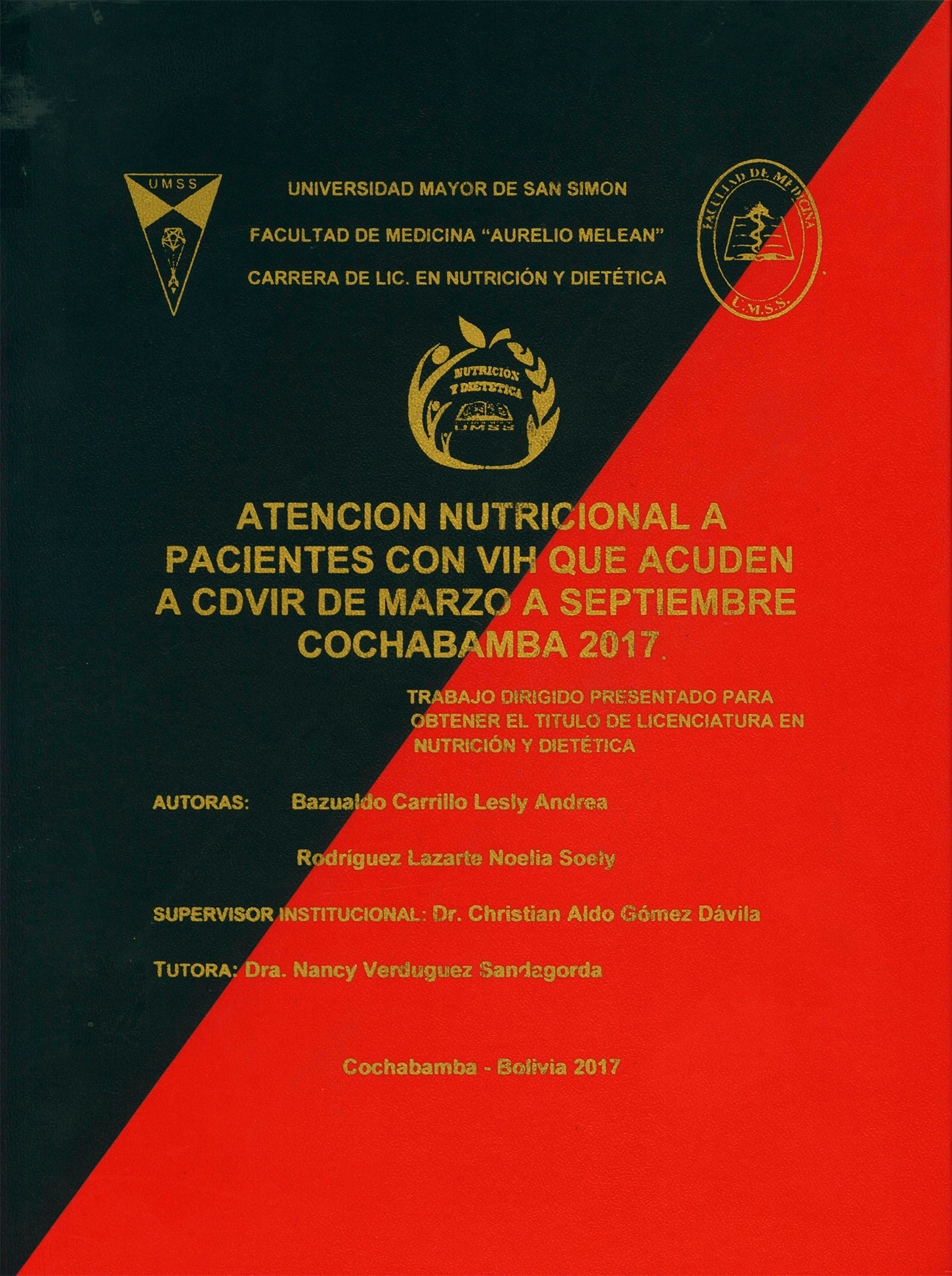 Atención nutricional a pacientes con VIH que acuden a CDVIR de marzo a septiembre, Cochabamba 2017
      <i>es</i>