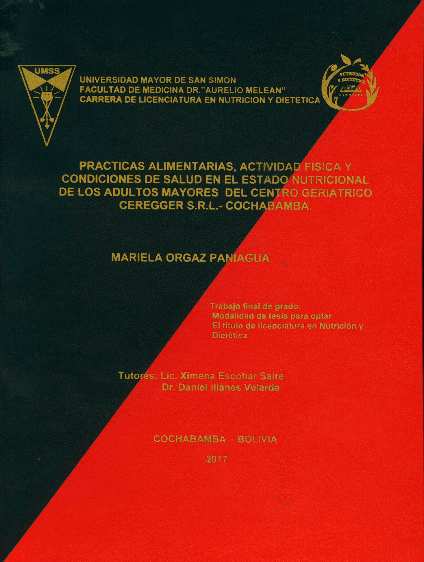 Prácticas alimentarias, actividad física y condiciones de salud en el estado nutricional de los adultos mayores del centro geriátrico Geregger Srl. Cochabamba
      <i>es</i>