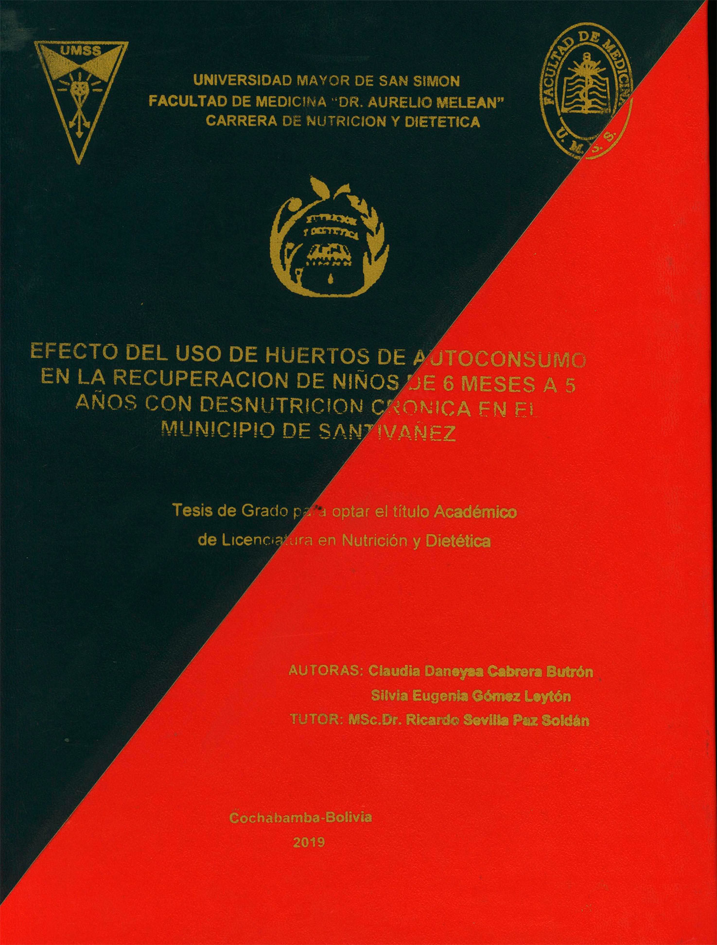 Efecto del uso de huertos de autoconsumo en la recuperación de niños de 6 meses a 5 años con desnutrición crónica en el municipio de Santivañez
      <i>es</i>