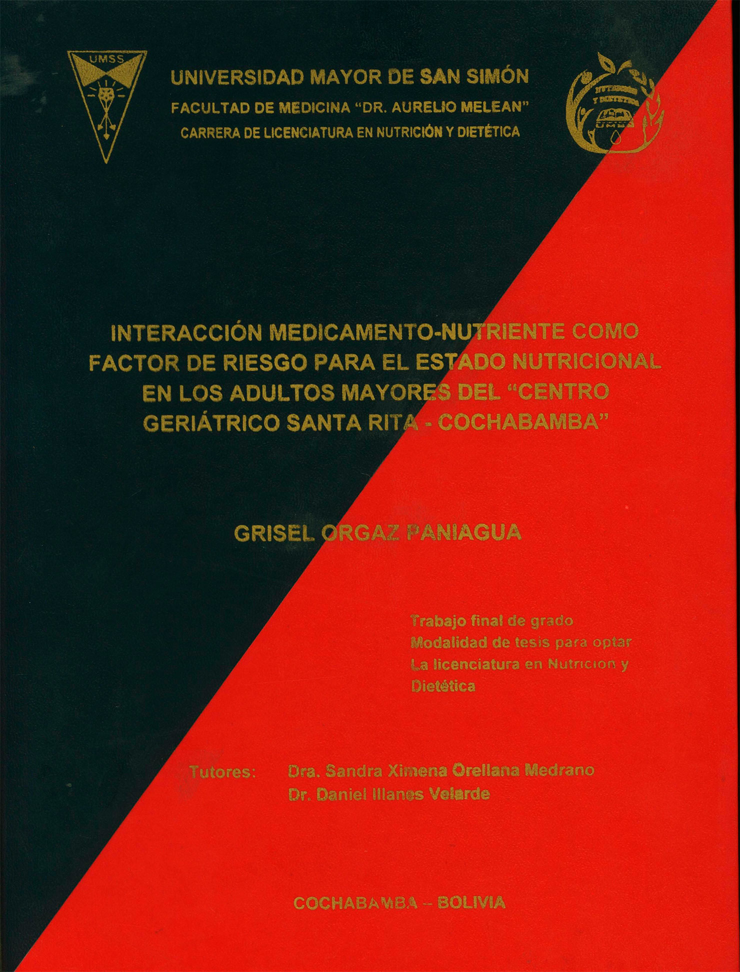 Interacción medicamento-nutriente como factor de riesgo para el estado nutricional en los adultos mayores del Centro Geriátrico Santa Rita-Cochabamba
      <i>es</i>