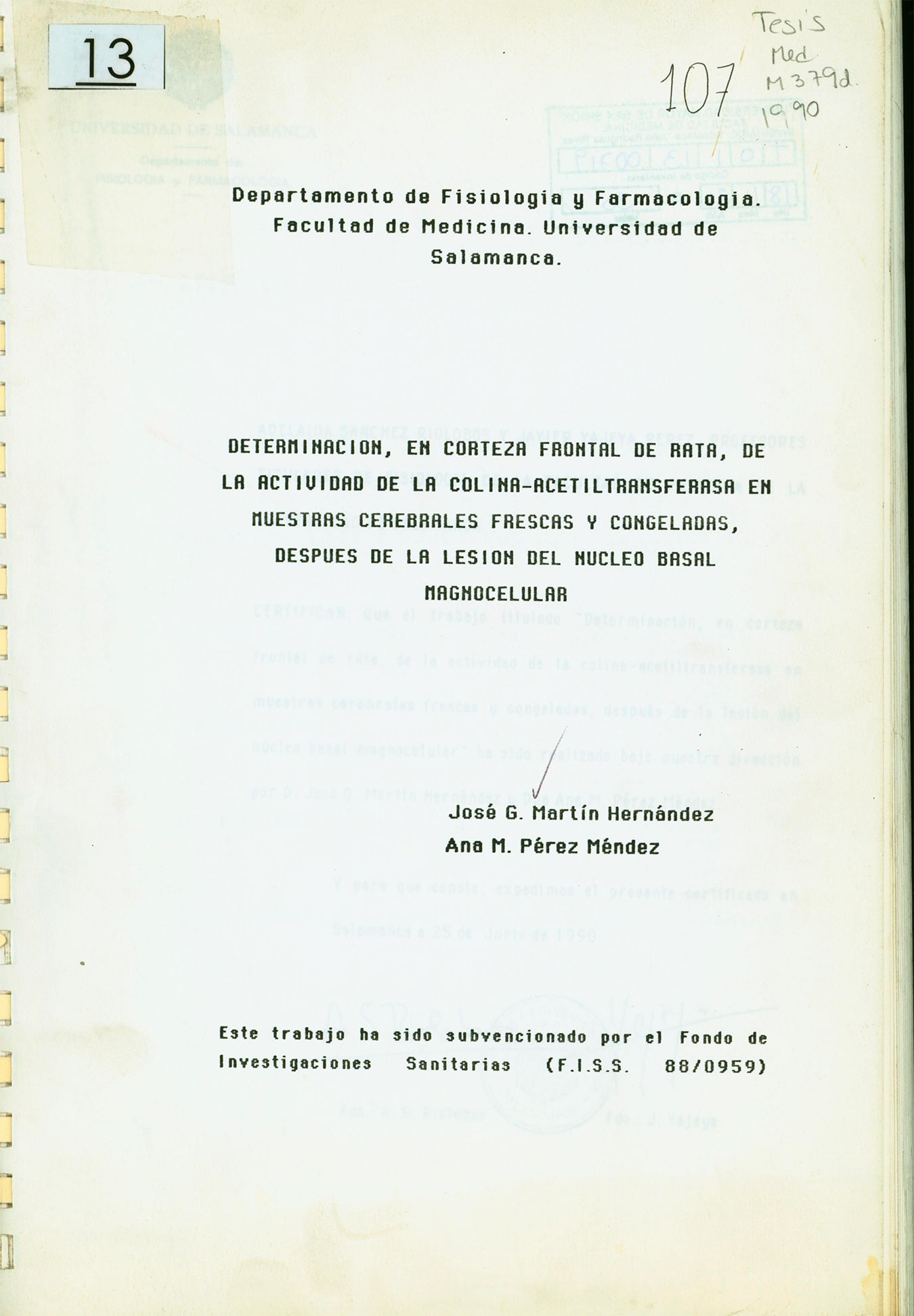 Determinación, en corteza frontal de rata, de la actividad de la colina-acetiltransferasa en muestras cerebrales frescas y congeladas, después de la lesión del núcleo basal magnocelular
      <i>es</i>