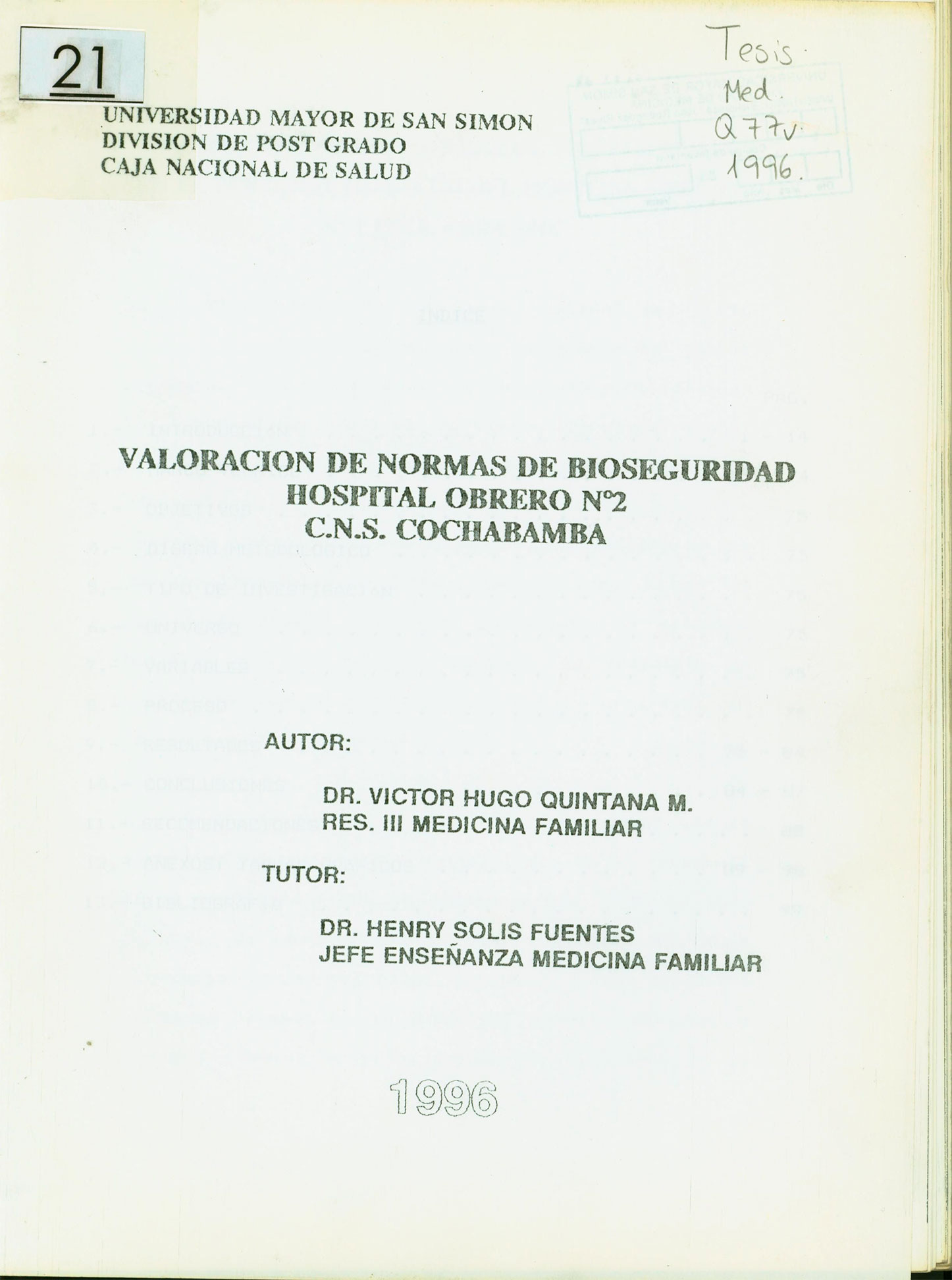 Valoración de normas de bioseguridad Hospital Obrero Nº 2 C.N.S. Cochabamba
      <i>es</i>