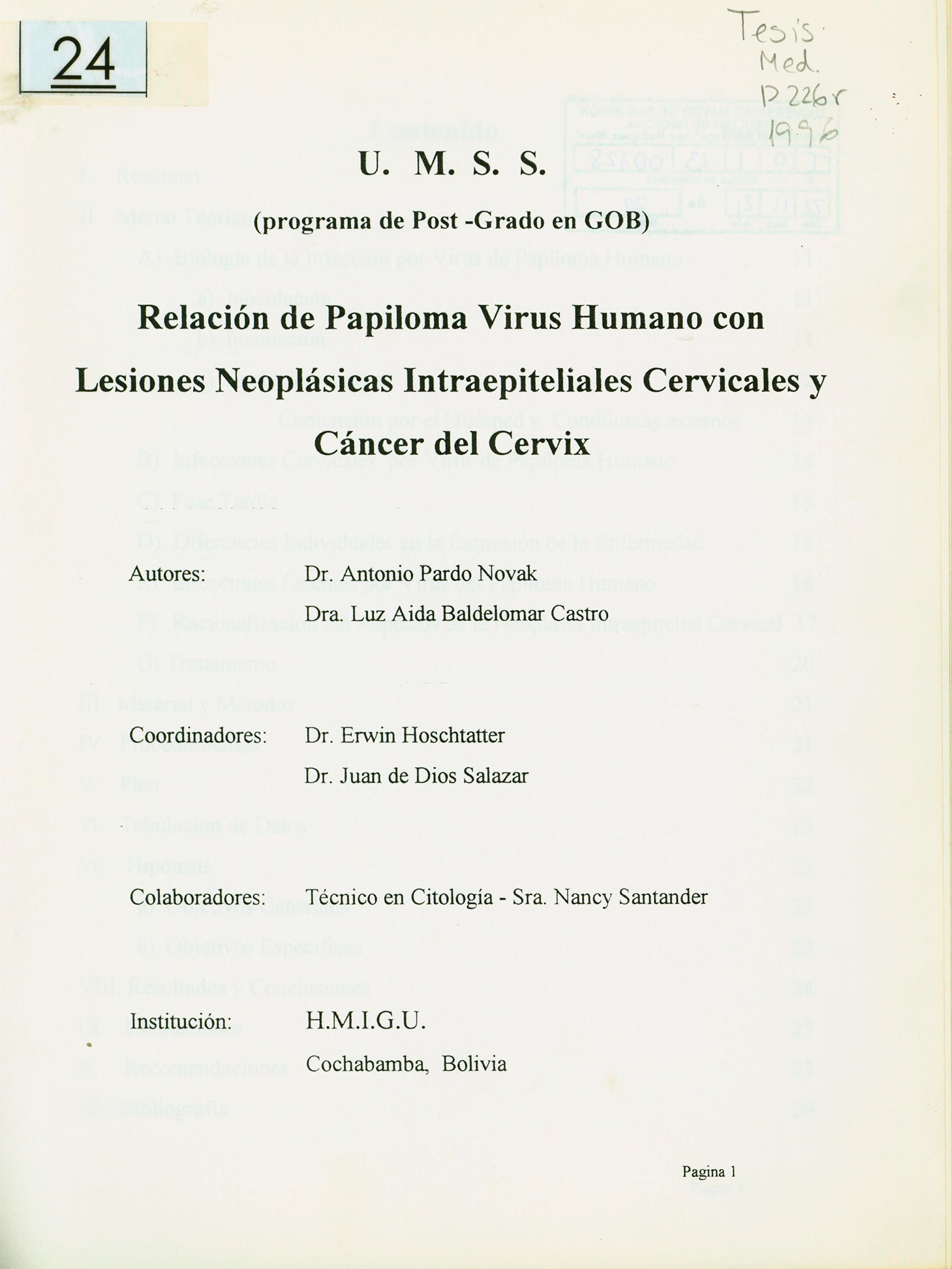 Relación Papiloma Virus Humano con Lesiones Neoplásicas Intraepiteliales Cervicales y Cáncer del Cérvix
      <i>es</i>
